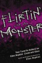 Flirtin' with the Monster: Your Favorite Authors on Ellen Hopkins' Crank and Glass - Ellen Hopkins