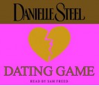 Dating Game (Audio) - Sam Freed, Danielle Steel