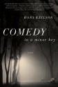 Comedy in a Minor Key - Hans Keilson, Damion Searls