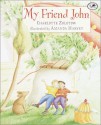 My Friend John - Charlotte Zolotow, Amanda Harvey