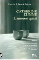 L'amore o quasi - Catherine Dunne, Eva Kampmann