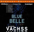 Blue Belle - Andrew Vachss, Phil Gigante