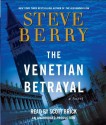 The Venetian Betrayal - Steve Berry, Erik Singer