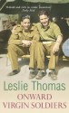 Onward Virgin Soldiers - Leslie Thomas