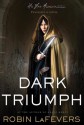 Dark Triumph - Robin LaFevers