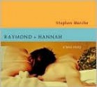 Raymond and Hannah - David LeDoux, Kathleen McInerney, Stephen Marche