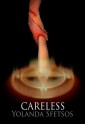 Careless Book 2 Alyce Kerr, Faith Healer Series - Yolanda Sfetsos