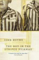 The Boy in the Striped Pyjamas - John Boyne