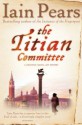 The Titian Committee - Iain Pears