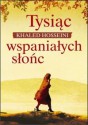 Tysiąc wspaniałych słońc - Khaled Hosseini