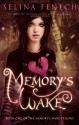 Memory's Wake (Memory's Wake Trilogy #1) - Selina Fenech