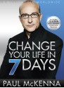 Change Your Life in 7 Days - Paul McKenna