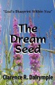 The Dream Seed - Clarence Dalrymple