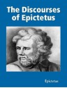 The Discourses of Epictetus - Epictetus