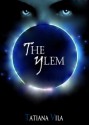 The Ylem - Tatiana Vila