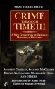 Crime Through Time III - Sharan Newman, Andrew M. Greeley, Sharyn McCrumb, Bruce Alexander, Margaret Coel, Harry Turtledove, Miriam Grace Monfredo, Leonard Tourney, William Sanders, Michael Coney, Peter Robinson, Eileen Kernaghan, Peter Lovesey, Jan Burke, Paul Sledzik, H.R.F. Keating, Elizabeth