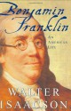 Benjamin Franklin: An American Life - Walter Isaacson