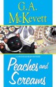 Peaches And Screams (A Savannah Reid Mystery) - G.A. McKevett