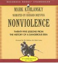 Nonviolence: 25 Lessons from the History of a Dangerous Idea - Mark Kurlansky, Richard Dreyfuss