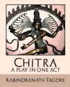 Chitra - A Play in One Act - Rabindranath Tagore