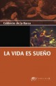 La vida es sueño - Pedro Calderón de la Barca