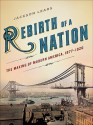 Rebirth of a Nation - Jackson Lears