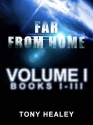 Far From Home - Volume 1 - Tony Healey