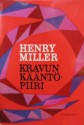 Kravun kääntöpiiri - Henry Miller