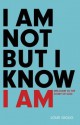 I Am Not But I Know I Am: Welcome to the Story of God - Louie Giglio