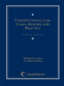 Constitutional Law: Cases, History, And Practice - William D. Araiza, M. Isabel Medina