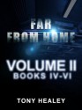 Far From Home: Volume 2 (Books 4-6) - Tony Healey, Laurie Laliberte