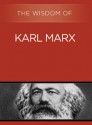 The Wisdom of Karl Marx - Philosophical Library