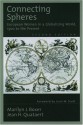 Connecting Spheres: European Women In A Globalizing World, 1500 To The Present - Marilyn J. Boxer, Jean H. Quataert