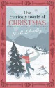 The Curious World Of Christmas - Niall Edworthy