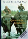 Queen of the Elephants (Audio) - Mark Shand