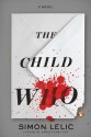 The Child Who - Simon Lelic