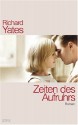 Zeiten des Aufruhrs - Richard Yates, Hans Wolf