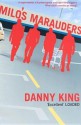 Milo's Marauders - Danny King