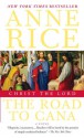 Christ the Lord. The Road to Cana (Perfect Paperback) - Anne Rice