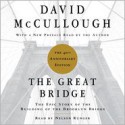 The Great Bridge: The Epic Story of the Building of the Brooklyn Bridge (Audio) - David McCullough, Nelson Runger