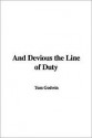 And Devious the Line of Duty - Tom Godwin