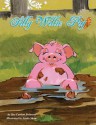 Silly Willie Pig - Sue Carlton Swinson, Linda Shaw