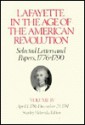 Lafayette in the Age of the American Revolution, Selected Letters and Papers, 1776-1790: Volume III, April 27, 1780 - March 29, 1781 - Gilbert du Motier, marquis de Lafayette, Stanley J. Idzerda, Linda J. Pike, Robert R. Crout