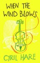 When the Wind Blows - Cyril Hare