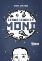 Zerbrochener Mond - Sally Gardner, Ingo Herzke