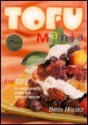 Tofu Mania - Brita Housez, Margo Embury, Patricia Holdsworth