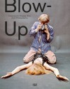 Blow-Up: Antonioni's Classic Film and Photography - Roland Fischer, Philippe Garner, Klaus Albrecht Schröder, Walter Moser