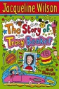 The Story of Tracy Beaker - Jacqueline Wilson, Nick Sharratt