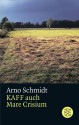 Kaff Auch Mare Crisium. Roman - Arno Schmidt