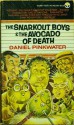 The Snarkout Boys and the Avocado of Death - Daniel Pinkwater